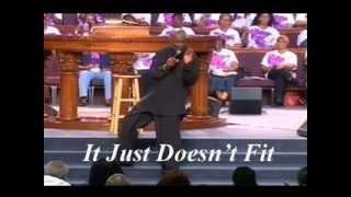 Pt 2 - It Just Doesn't Fit - Bishop Noel Jones