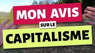 Mon avis sur le CAPITALISME (parole d'entrepreneur)