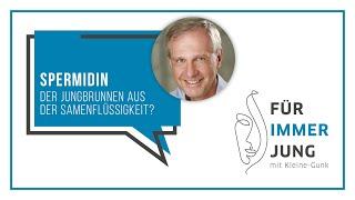 Spermidin - der Jungbrunnen aus der Samenflüssigkeit? | Die Top Ten der Anti-Aging-Substanzen