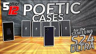 Poetic cases for the Samsung Galaxy S24 Ultra