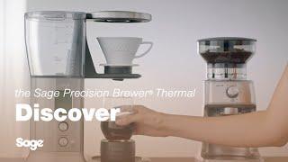 The Sage Precision Brewer® Thermal | Customise with your favourite pour over | Sage Appliances UK