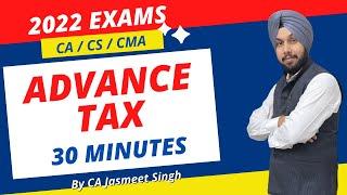 Advance Tax | Income Tax Revision | May 2022 | CA Inter | CS Exec | CMA Inter