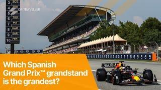 Which Spanish Grand Prix grandstand is the grandest?