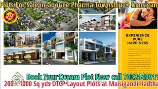 Plots For Sale in GooGee Pharma Township @ Maisigandi Kadthal 200-1000 Sq yds #Plots In DTCP Layout