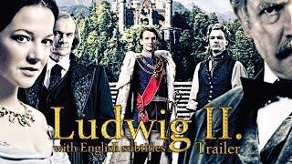 Ludwig II. (2012) | Trailer with English Subtitles