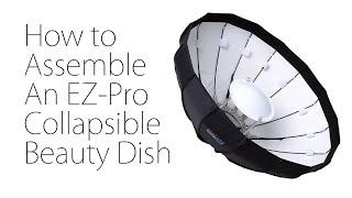 How to Assemble an EZ-Pro Collapsible Beauty Dish