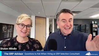 Questions to Ask When Hiring an ERP Selection Consultant - ERP Advisor Podcast Episode 87