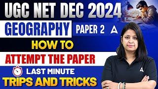 UGC NET Geography | How to Attempt Paper Last Minute Trips and Tricks | By Shikha Mam