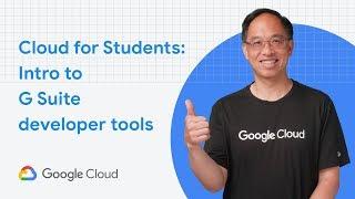 G Suite APIs: intro & overview | For Student Developers