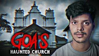 Goa's Haunted Church