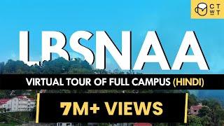 LBSNAA Campus Tour - IAS Training Centre Inside Campus Virtual Tour | CTwT E400 | Thank You Everyone