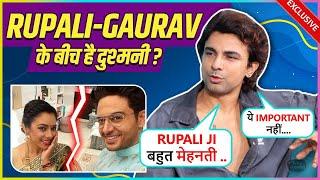 Gaurav Sharma Aka Toshu Gives Inside Information About Rupali-Gaurav Cold War News |Anupama