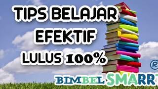 TIPS BELAJAR EFEKTIF ! 100% LULUS!!