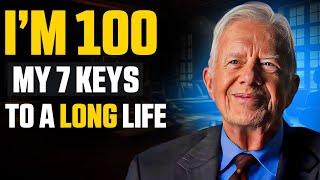 Jimmy Carter (100): Here Are My 7 KEYS To a LONG LIFE!