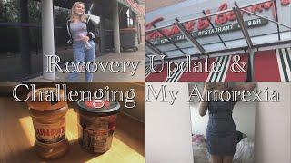 Recovery Update, Challenging  Anorexia Food Rules & A Fun Day Out