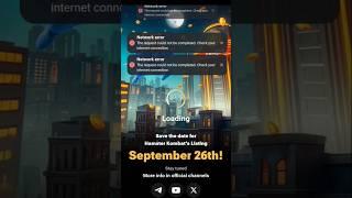 HMSTER NEW UPDATE | TODAY 17 SEPTEMBER || NETWORK ISSUE AND PROBLEM ARE SHOW