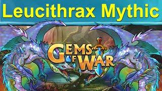 Gems of War: Leucithrax Mythic Teams, Strategy, and Key Opening