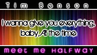 Tim Benson - Meet Me Halfway(Lyrics)