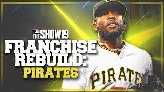 REBUILDING THE PITTSBURGH PIRATES!! | MLB the Show 19 Franchise Rebuild