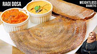 Instant Cripsy Ragi Dosa | Super Healthy Finger Millet Dosa | Quick And Easy Weight loss