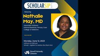 ScholarSip feat. Doctor Nathalie May (Spring 2023)