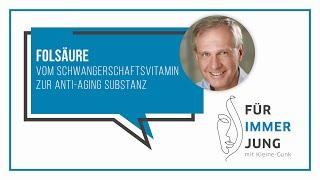 Folsäure - vom Schwangerschaftsvitamin zur Anti-Aging Substanz | Die Top Ten Anti-Aging-Substanzen