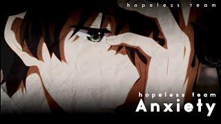 anxiety ~ hopeless team