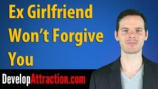 Your Ex Girlfriend Won't Forgive You