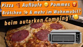 Ninja Foodi 8 Mini Ofen (auch) im Wohnmobil nutzen - wieviel Strom für Pizza, Brötchen & Pommes ?