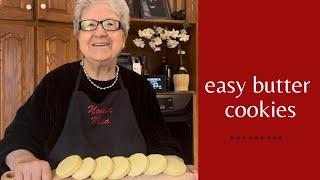 Nonna Mia’s Easy Butter Cookies (e115)