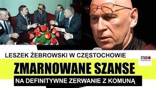 Polska 1989. Zmarnowane szanse. Leszek Żebrowski w Częstochowie