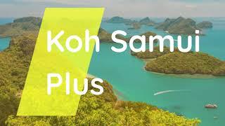 Koh Samui Plus