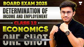 BOARD EXAM 2025, DETERMINATION OF INCOME AND EMPLOYEMENT, CLASS 12 ECONOMICS | Aditya Shivhare 