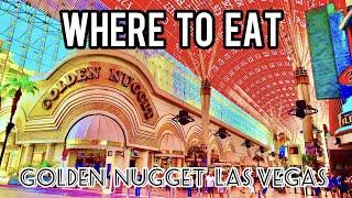 Golden Nugget Las Vegas  ALL The FOOD