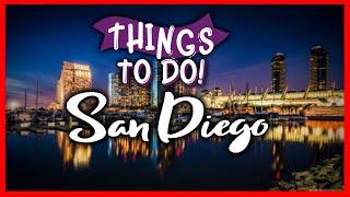 TOP 7 BEST Things to Do in San Diego - Full San Diego Travel Video