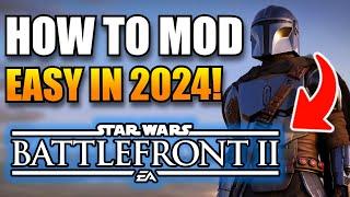 *UPDATED* How to Install MODS for BATTLEFRONT 2 in 2024 (Fastest Method) | STAR WARS