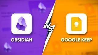 Obsidian Vs Google Keep | Which Note Taking Apps is Best?