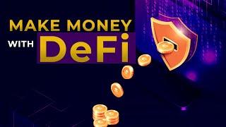 How To Make Money With DeFi (For Beginners)