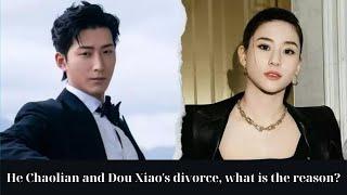 He Chaolian and Dou Xiao's divorce, what is the reason?