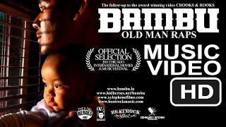 Bambu "Old Man Raps" Music Video [ Official UNCENSORED Version directed by Patricio Ginelsa ]