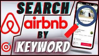 How To Search Airbnb By Keyword | Search By Name Or Word