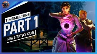 Mastering New Strategy: Timemelters [PC] Gameplay [PART 1 - No Commentary]