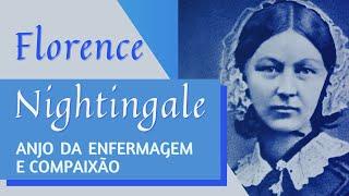 Florence Nightingale – ANJO da ENFERMAGEM e compaixão