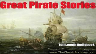 Great Pirate Stories, by Joseph Lewis French, Full Length Audiobook