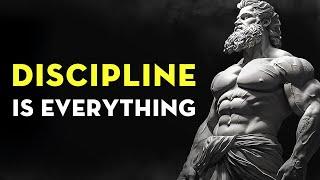 Discipline Is Everything | Stoicism