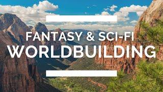 Fantasy and Sci-Fi Worldbuilding Fundamentals