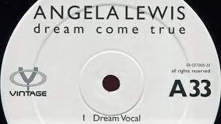 Angela Lewis - Dream Come True (Dream Vocal Mix)