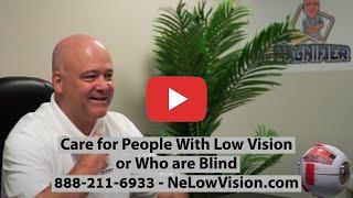 Care for People With Low Vision or Who are Blind