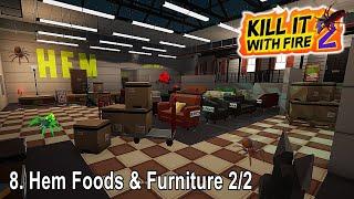 Kill It With Fire 2 - Hem Foods Furniture 2/2 &  - Game Walkthrough