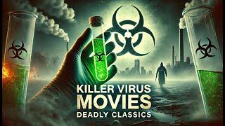 Classic Virus Movies That Will Haunt Your Dreams!